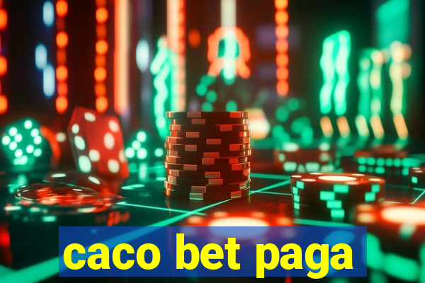 caco bet paga